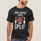 Bowling Split for bowlers Tシャツ (正面)