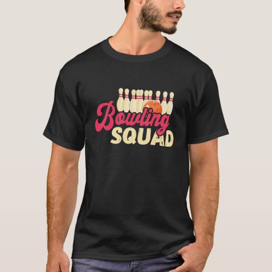 Bowling Squad Strike Bowler Bowling Team Bowling B Tシャツ (正面)