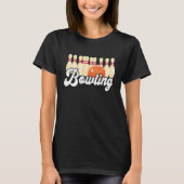 Bowling Strike Bowling Pins Bowling Ball Bowler Bo Tシャツ (正面)