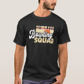 Bowling Team Bowling Squad Bowler Bowling Pin Stri Tシャツ (正面)