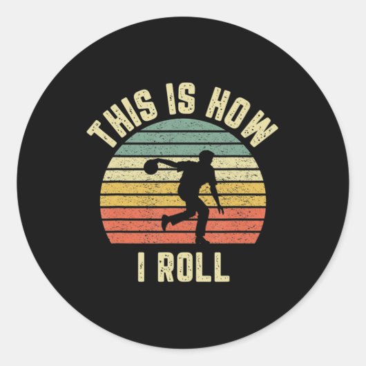 Bowling  This is How I Roll  Retro Design Tee ラウンドシール (正面)