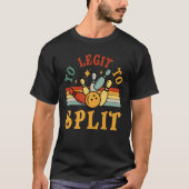 Bowling Too Legit To Split Men Women Bowler  Retro Tシャツ (正面)