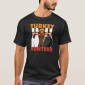 Bowling   Turkey Hunters Tシャツ (正面)