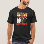 Bowling Turkey Hunters Tシャツ (正面)