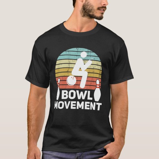 Bowlmovement  Bowling Pun Bowler Joke Humor Tシャツ (正面)