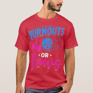 BowsまたはBurnoutパーティーBowsまたはBurnout Gender Rev Tシャツ