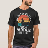 Bowtiful Day For A Paddle Isn't It Backprint Canoe Tシャツ (正面)