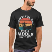 Bowtiful Day For A Paddle Isn'T It Backprint Canoe Tシャツ (正面)