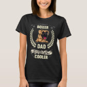 Boxer Dad Like A Normal Dad Only Cooler  Dog Owner Tシャツ (正面)