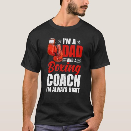 Boxer Daddy Coaches Fathers Day I'm A Dad And A Bo Tシャツ (正面)