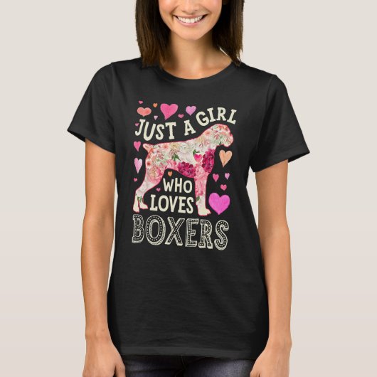 Boxer Just A Girl Who Loves Boxers Dog Flower Wome Tシャツ (正面)