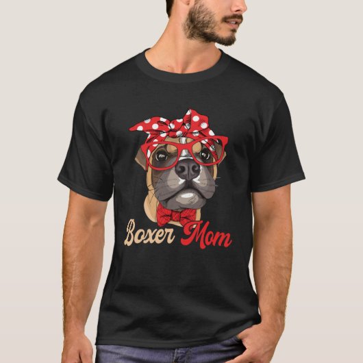 Boxer Mom Dogs Mothers Day Dog   For Women Tシャツ (正面)