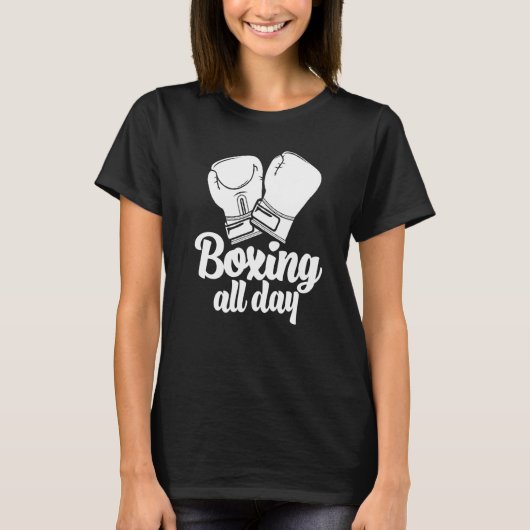 Boxing All Day  Women Boxing Sports Love  1 Tシャツ (正面)
