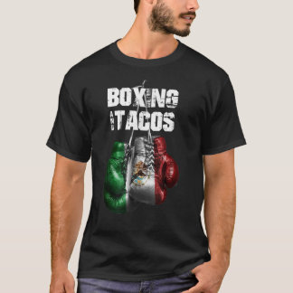 Boxing and Tacos Funny Mexico 137 Tシャツ