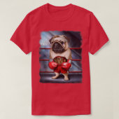 Boxing Champion Pug Dog Fighter  Tシャツ (デザイン正面)