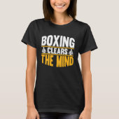 Boxing Clears The Mind I Boxing Tシャツ (正面)