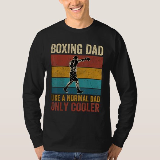 Boxing Dad Like A Normal Dad Only Cooler Father's Tシャツ (正面)