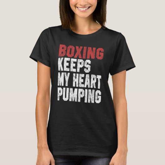 Boxing For Men Women Boxing Keeps My Heart Pump Tシャツ (正面)