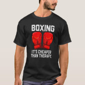 Boxing is Cheaper than Theraphy Boxing Therapy Box Tシャツ (正面)