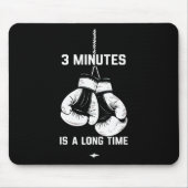 Boxing Kickboxing Boxer 3 Minutes Is A Long Time F マウスパッド (正面)