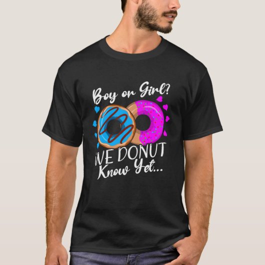 Boy or Girl We Donut Know Gender Reveal  Sweet Dou Tシャツ (正面)