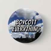 BOYCOTT EVERYTHING (言葉を変えるかもしれない) 缶バッジ (正面)