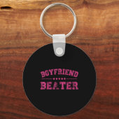 Boyfriend Beater Funny Design 507eaff4f4b81bf657ea キーホルダー (正面)