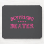 Boyfriend Beater Funny Design 507eaff4f4b81bf657ea マウスパッド (正面)
