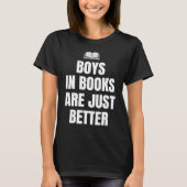 Boys In Books Are Just Better Book Club Reader Tシャツ (正面)
