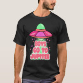 Boys To Jupiter Funny Alien Space Happy Valentines Tシャツ (正面)