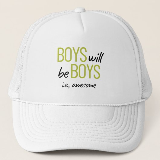 Boys Will Be Boys ie. Awesome Male Empowerment Say キャップ (正面)