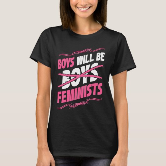 Boys Will Be Feminists Rights Social Feminism Tシャツ (正面)