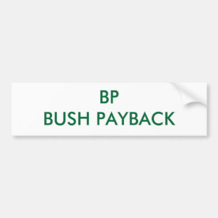 BPブッシュの元金回収 バンパーステッカー