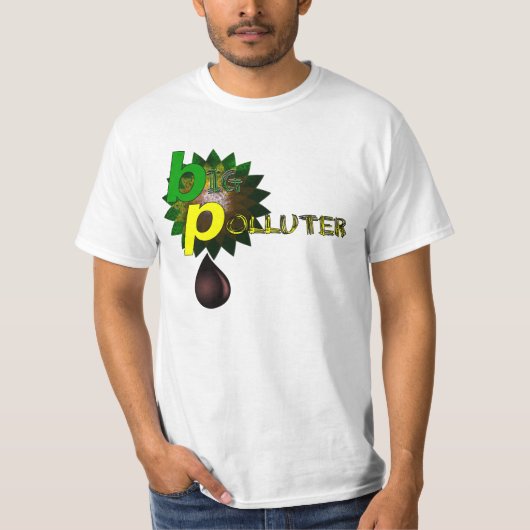 BP大規模汚染者 Tシャツ (正面)
