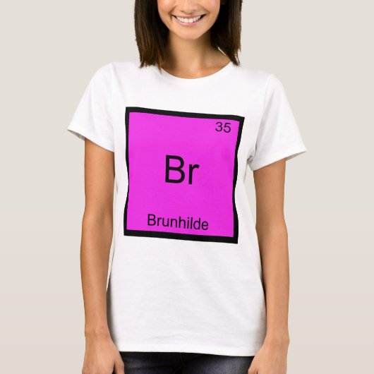 Br - ブリュンヒルド おもしろ化学元素記号Tシャツ Tシャツ (正面)
