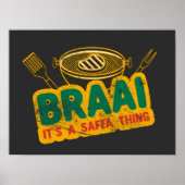 Braai It's a Saffa Thing - South African BBQ Gift ポスター (正面)