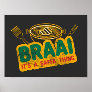 Braai It's a Saffa Thing - South African BBQ Gift ポスター