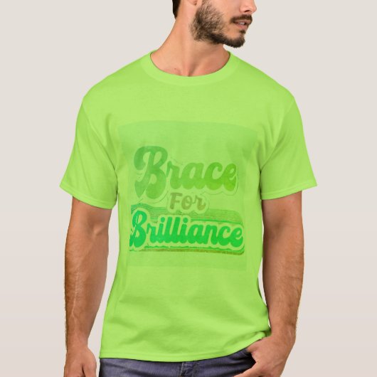Brace for Brilliance" Tシャツデザイン Tシャツ (正面)