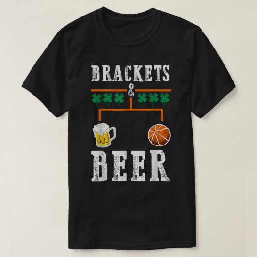 Brackets and Beer March Basketball College Tournam Tシャツ (デザイン正面)
