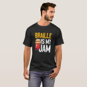 Braille Is My Jam Blind Reading Blindness Tシャツ (正面フル)