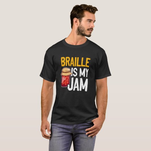 Braille Is My Jam Blind Reading Blindness Tシャツ (正面フル)
