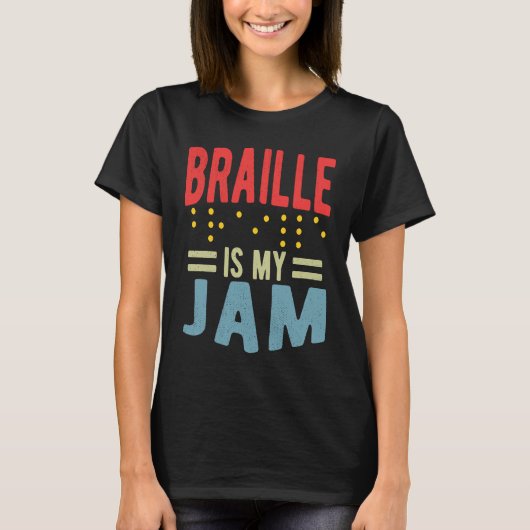 Braille is my Jam Blindness Tシャツ (正面)