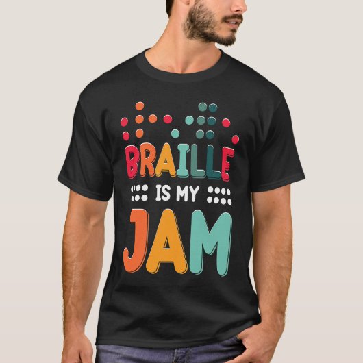 Braille Is My Jam Visually Impaired Braille Alphab Tシャツ (正面)