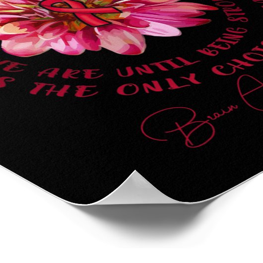 Brain Aneurysm Awareness Flower We Don't Know How  ポスター (角)