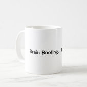 Brain Booting... Please Wait | Funny Coffee Mug  コーヒーマグカップ (正面左)