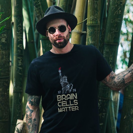 Brain Cells Matter Statue of Liberty Anti Trump Tシャツ