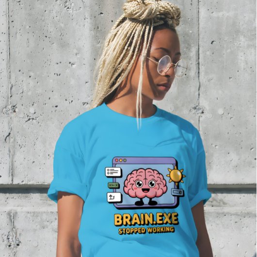 Brain.exeが動作を停止しました かわいい tシャツ