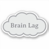 Brain Lag - Relatable Cloud Sticker シール (正面)
