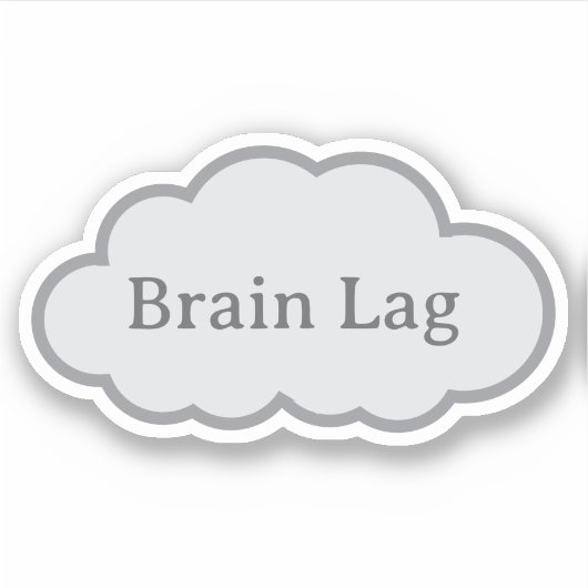 Brain Lag - Relatable Cloud Sticker シール (正面)