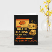 Brain Loading Please Wait – Funny 100 Days Of Scho カード (黄色い花)